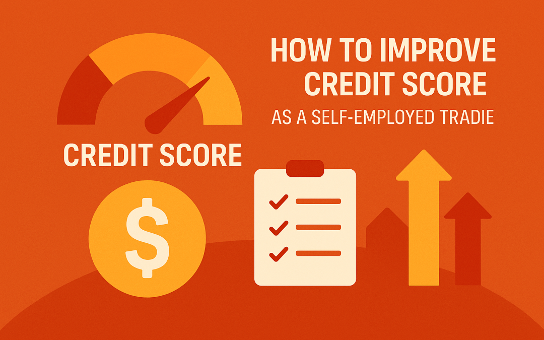 How to Improve Credit Score as a Self-Employed Tradie